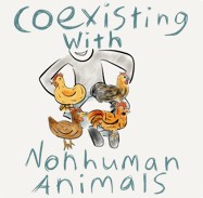 Coexisting With Nonhuman Animals